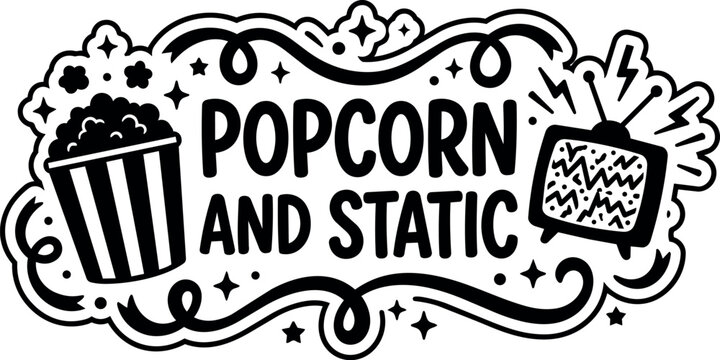 Popcorn and static text with popcorn bucket and static tv illustration black and white