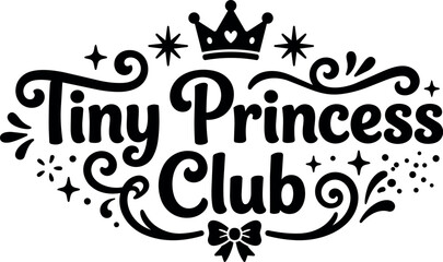 Estores personalizados con tu foto Tiny princess club hand lettered phrase with crown and decorative swirls vector art