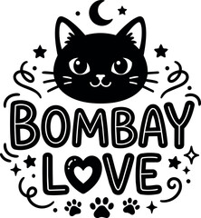 Fototapeta premium Black and white bombay cat head with moon stars and bombay love phrase vector art