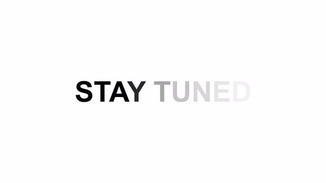 Stay tuned title reveal text animation with alpha channel

