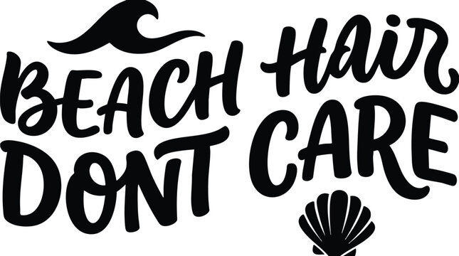 Beach hair dont care phrase with wave and seashell flat vector art