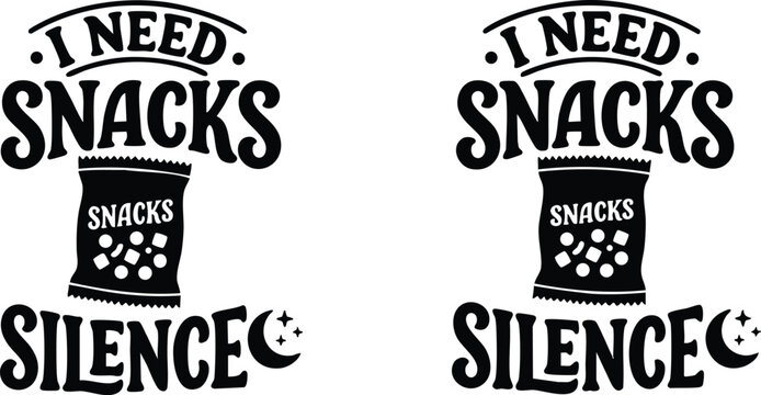 Black and white i need snacks silence phrase with snack bag and crescent moon vector art