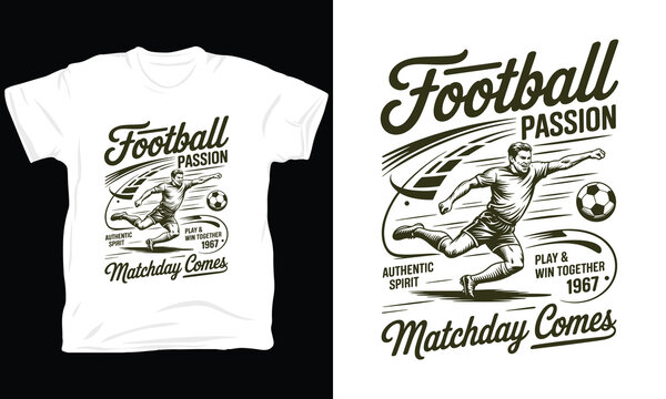 Football passion authentic spirit matchday comes vector illustration.