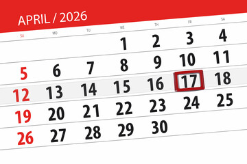 Fototapeta premium Calendar 2026, deadline, day, month, page, organizer, date, April, friday, number 17