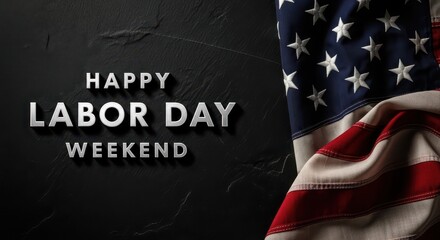 Fototapeta premium US Flag Waving Happy Labour Day Weekend Text Dark Textured Background Festive Celebration