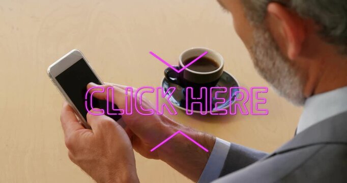 Man tapping smartphone at table, persistent CLICK HERE overlay initiating taps for marketers
