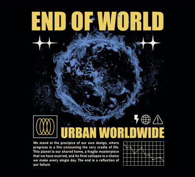 Vector illustration of a t-shirt design dystopian graphic featuring a blue burning earth and somber text