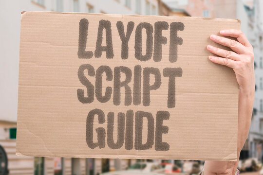 "Layoff Script Guide" A proper script on how to announce mass layoffs reduces panic and legal exposure. LAYOFFS. ANNOUNCE. SCRIPT. LEGAL. REDUCE.