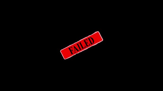 failed rubber stump animation. failed animated rubber stamp .failed rubber video motion animation. failed stamp motion video on black background in 4k cinematic footage,