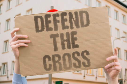 "Defend The Cross" Believers around the world unite to defend the cross as the symbol of their shared faith. CROSS. DEFEND. BELIEVERS. SYMBOL. FAITH.