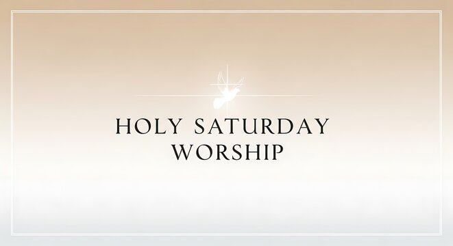 Clean church-themed layout, text &ldquo;Holy Saturday Worship&rdquo;
