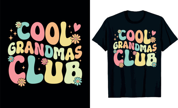 Mothers Day, Cool Grandmas Club t-shirt design