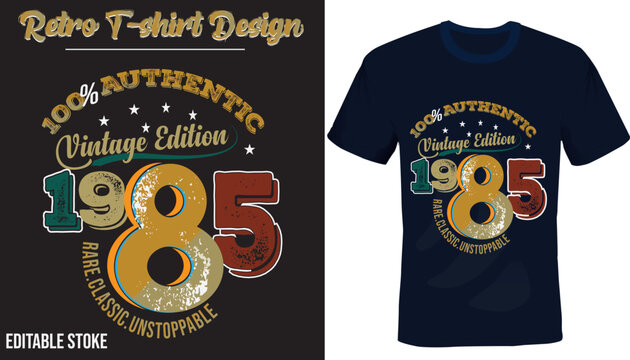 Authentic Vintage 1985 Retro Typography T-Shirt Design
