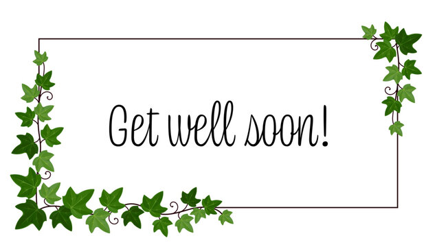 Get well soon - Schriftzug in englischer Sprache - Gute Besserung. Genesungskarte mit Efeuranken.