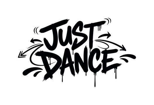 Just Dance. lettering and all elements in black. Vector style. AWhite background. Pure white background. Perfect isolation and visual consistency. Dynamic