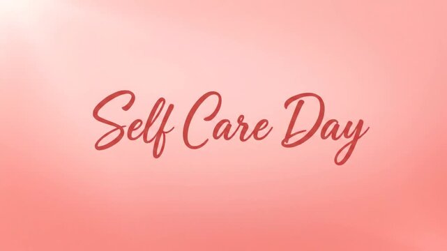 Elegant Self Care Day Cursive Text Animation on a Soft Pink Gradient Background.