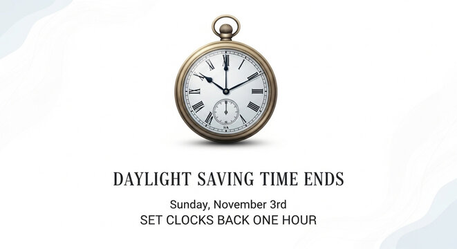 Reminder to end daylight saving time and set clocks back one hour on november third