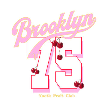 College Typography Slogan Brooklyn With 75 Number. Cherry  with Summer vibes print artwork. girl's and Women's t-shirt design. vector tee shirt graphic 