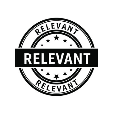 A circular black and white stamp declares relevant with stars and a textured border signifying importance high quality professional