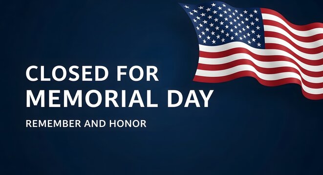 Memorial day closure notice with american flag design and somber message