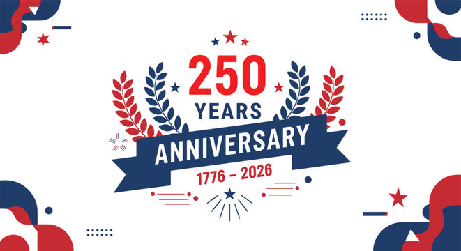Celebrating the 250th anniversary of a historic milestone from 1776 to 2026