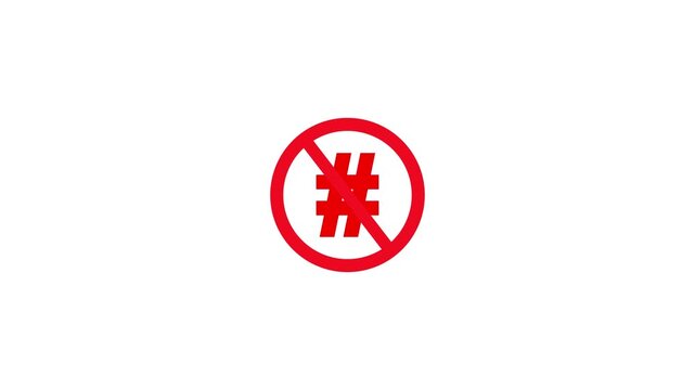 no hashtag icon road sign animation. simple red circle prohibition Not Allowed Sign road motion design 4k with alpha channel mate