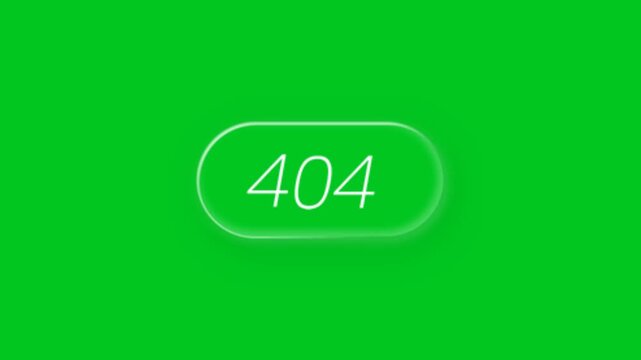 404 error sign animation on green screen