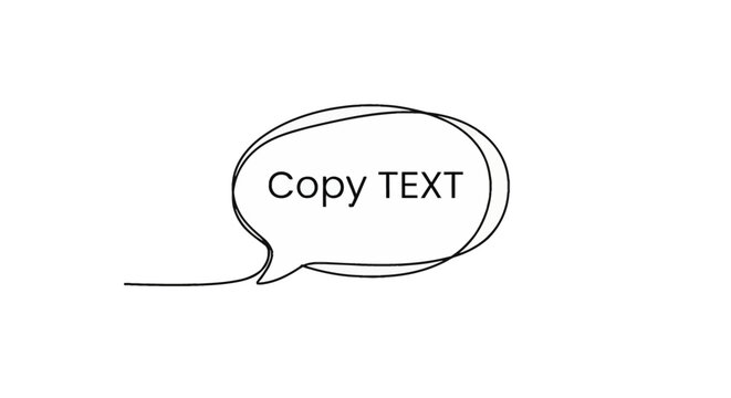 Continuous one-line drawing of a speech bubble containing the words Copy TEXT on a plain white background, minimalist hand-drawn talk cloud vector illustration for communication.