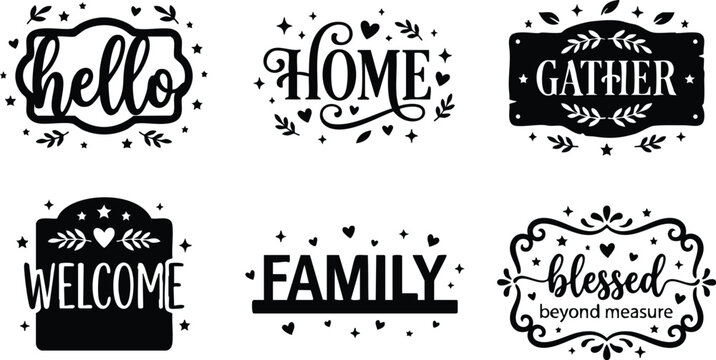 Black and white calligraphic lettering set hello home gather welcome family blessed beyond measure