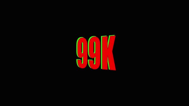 99k milestone achievement red and green numbers on black background.
