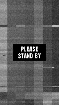 Analog TV Please Stand By Screen Animation Glitch Distortion Effect