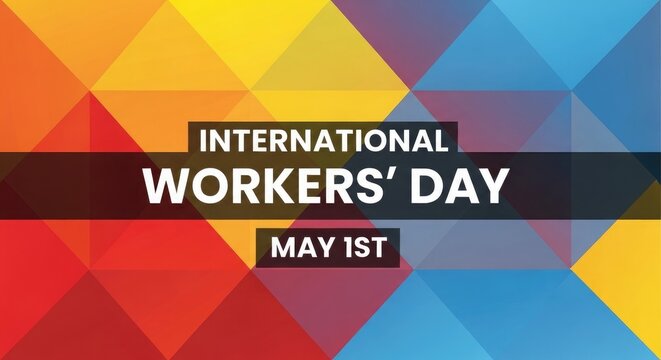 Celebrating labour day international workers' day graphic with vibrant geometric design and may 1st date