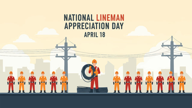 National Lineman Appreciation Day April 18 Utility Workers Standing with Power Lines Electricity Maintenance Crew Energy Infrastructure Concept Illustration Flat Design