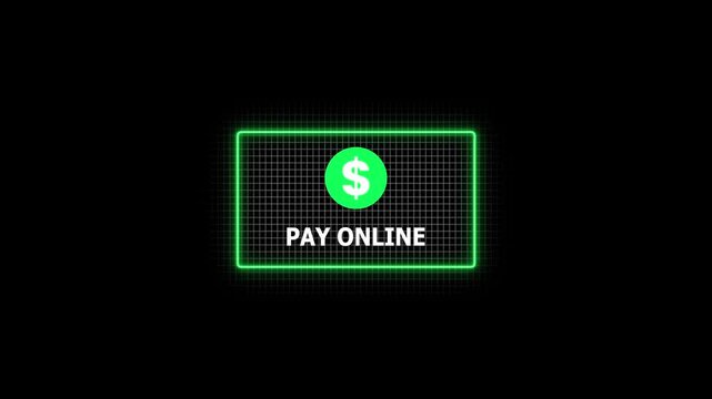 Digital pay online animation with glowing neon green credit card and dollar sign grid texture on black background concept for e-commerce financial transactions and online shopping