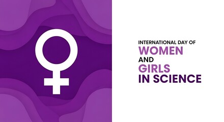 International day of women and girls in science awareness graphic with female symbol