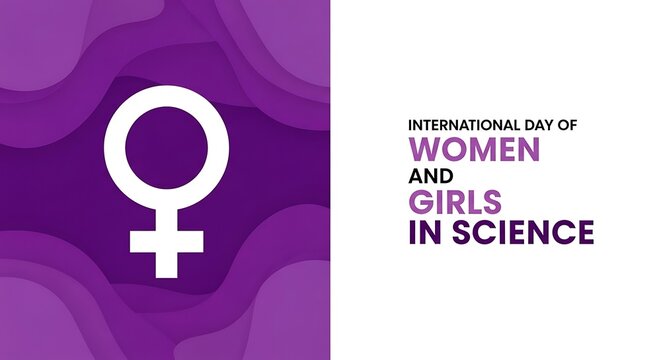 International day of women and girls in science awareness graphic with female symbol