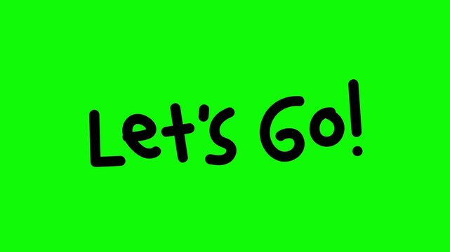 Let's Go Scribble Text on Green Background.