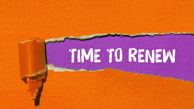 Time to renew message writing on ripped torn paper background