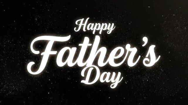 Happy Father's Day glowing white text on black background
