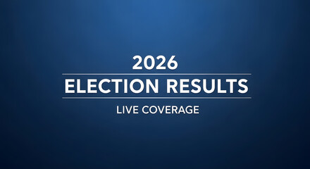 Fototapeta premium Election results 2026 live coverage news banner typography on blue gradient background for television broadcast graphic