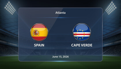 Spain vs Cape Verde Soccer Match Scoreboard