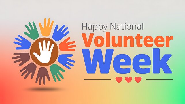 Happy national volunteer week graphic with diverse colorful handprints in a circle, symbolizing unity and collective