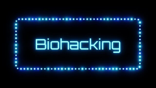 Glowing biohacking sign in flashing frame, 3D render. Biohacking background, dotted neon frame. Optimizing body function, increasing productivity and slowing the aging process