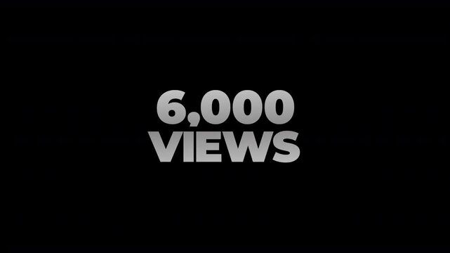 6k views counting number social media on transparent background. counter number views social media increasing to 6 thousands. motion text 4k video with alpha channel