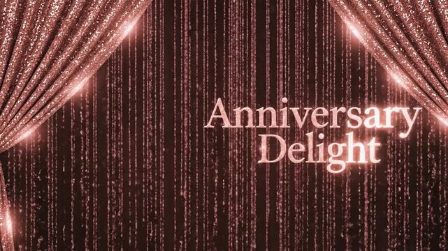 Shimmering rose gold curtains part to reveal sparkling backdrop with text 'Anniversary Delight' in a festive celebration setting