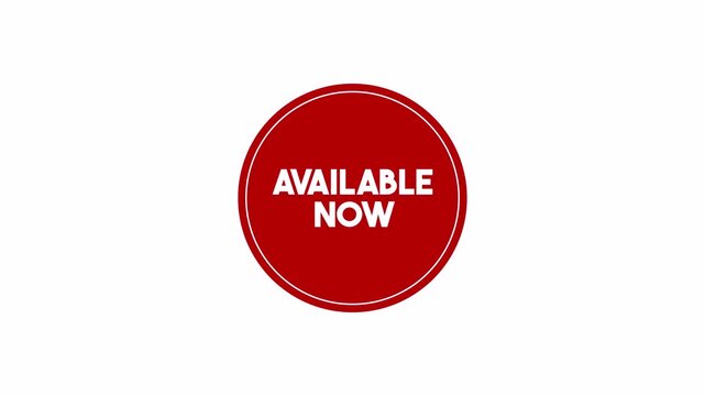 Available now stamp animation with red circular label. Promotional sale sticker isolated on clean white background.