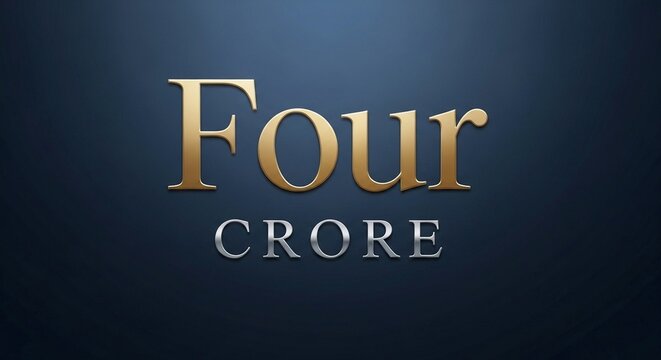 Gold text four crore on dark blue background