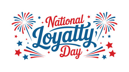 Obraz premium National loyalty day festive typography design with patriotic fireworks stars and decorative elements symbolizing unity pride celebration concept