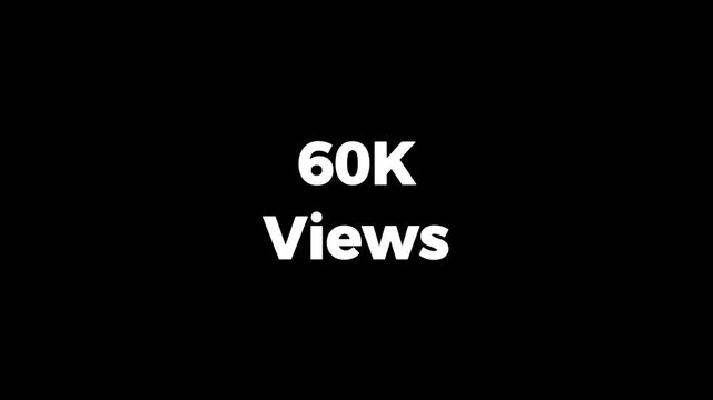 60k views on youtube on black background