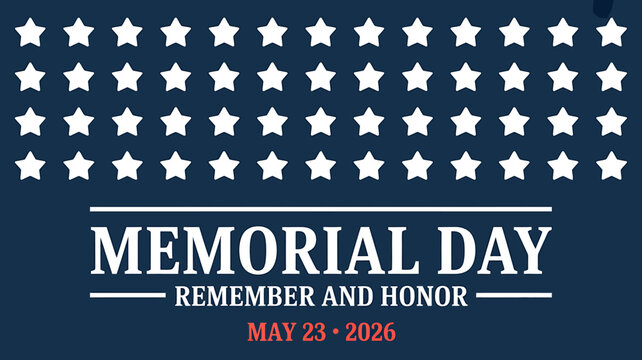 Memorial Day holiday text with remember and honor message and date on dark blue background with stars